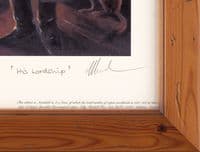 Lot 6. 'His Lordship' Rare Ltd Edition Print by Mick Cawston