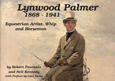 Lynwood Palmer, Equestrian Artist, Whip and Horseman, Equestrian Art Book 15