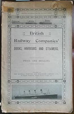 British Railway Companies Docks Harbours and Steamers