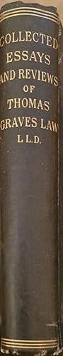 Collected Essays and Reviews of Thomas Graves Law, LLD