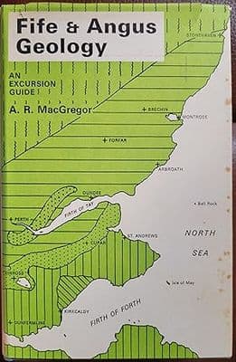 Fife and Angus Geology: An excursion guide