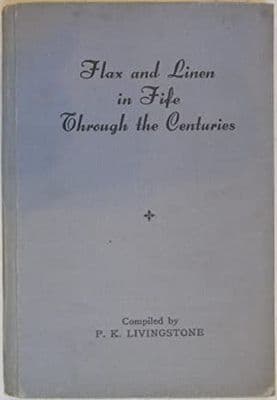 Flax and Linen in Fife through the Centuries