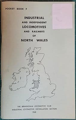 Industrial and Independent Locomotives and Railways of North Wales