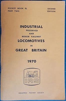Industrial Preserved and Minor Railway Locomotives in Great Britain 1970
