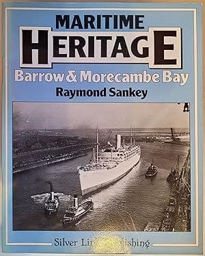 Maritime Heritage: Barrow & Morecambe Bay