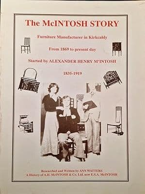 McIntosh Story: Furniture Manufacturer in Kirkcaldy from 1869 to Present Day