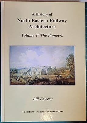 North Eastern Railway Architecture: Volume 1, 2 & 3