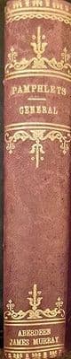 Pamphlets- sixteen 18th & 19th century pamphlets principally regarding Aberdeen