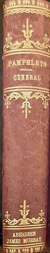 Pamphlets- sixteen 18th & 19th century pamphlets principally regarding Aberdeen