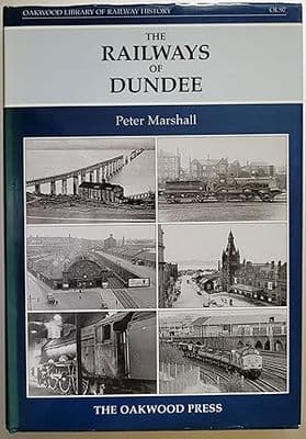 Railways of Dundee (Oakwood Library) (Oakwood Library of Railway History)