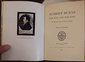 Robert Burns: the man and the poet: a round, unvarnished account