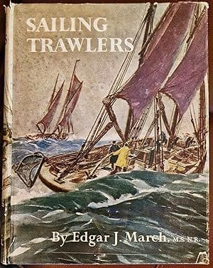 Sailing Trawlers: The Story of Deep-Sea fishing with Long Line and Trawl