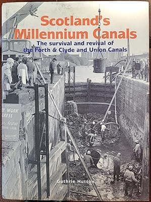 Scotland's Millennium Canals: The Survival and Revival of the Forth and Clyde and Union Canals