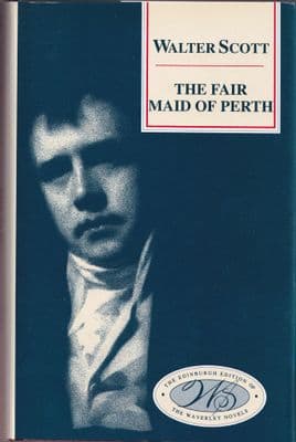 The Fair Maid of Perth (Edinburgh Edition of the Waverley Novels)