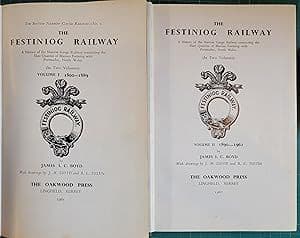 The Festiniog Railway: Vol 1 - 1800-1889 & Vol 2 - 1890-1962