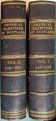 The Imperial Gazetteer of Scotland or Dictionary of Scottish Topography compiled from the most rece