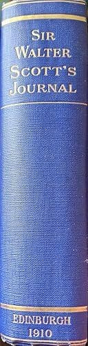 The Journal of Sir Walter Scott 1825-32. From the original manuscript at Abbotsford