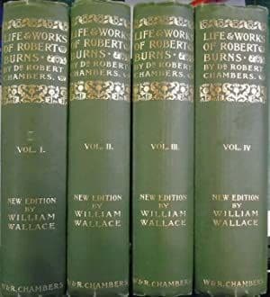The Life and Works of Robert Burns ((1896 New Edition) 4 volumes