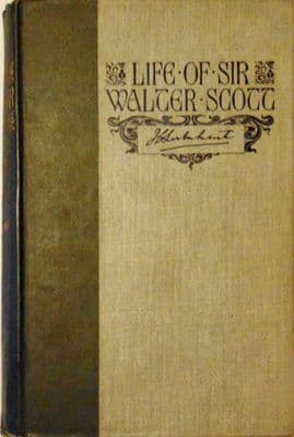 The Life of Sir Walter Scott, Bart. Lockhart, J.G.