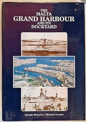 The Malta Grand Harbour and its Dockyard