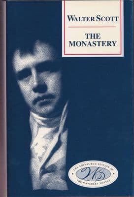 The Monastery (Edinburgh Edition of the Waverley Novels)