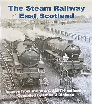 The Steam Railway East Scotland