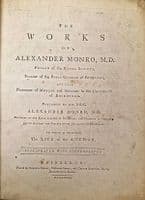 The Works of Alexander Monro, M.D. Fellow of the Royal Society