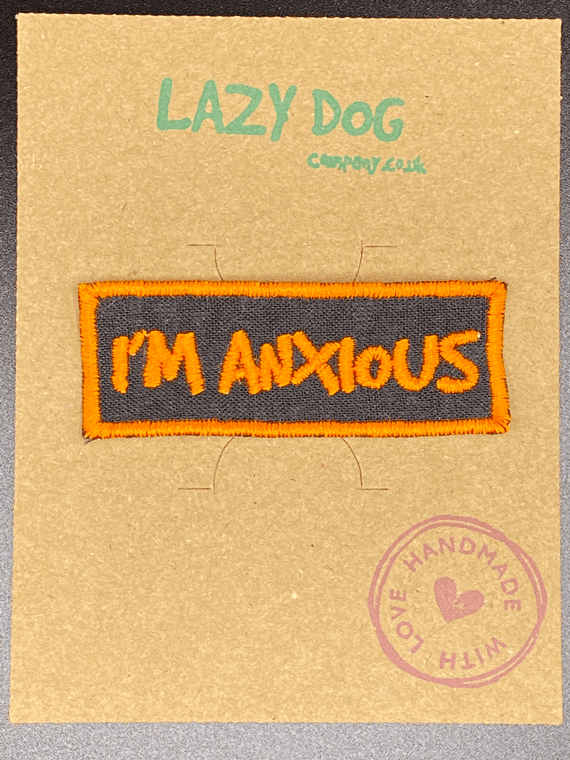 Embroidered Iron on Neon Orange  Im Anxious Badge for Dogs, by Lazy Dog Company.
