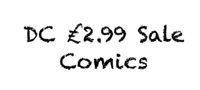 *DC £2.99 Sale Comics*