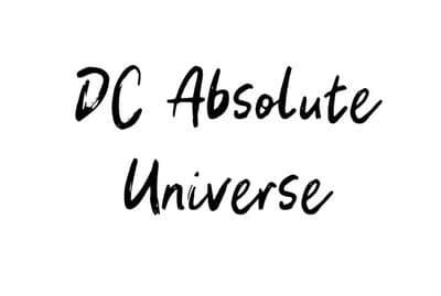*DC Absolute Universe*