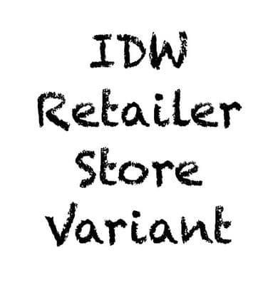 *IDW Retailer Store Variant*