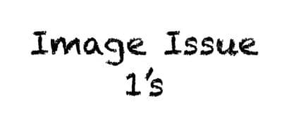 *Image Issue 1’s*
