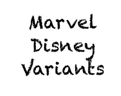 *Marvel Disney Variants*