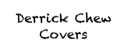 Derrick Chew Covers