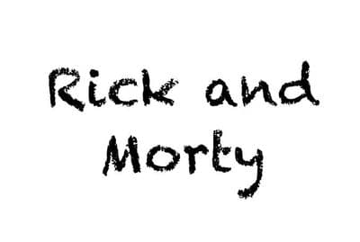 Rick and Morty