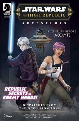 Star Wars: The High Republic Adventures – Dispatches from the Occlusion Zone #2