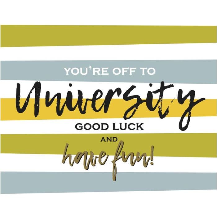 Good Luck for University!