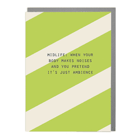 Midlife Noises - Humorous Card By Lola Design