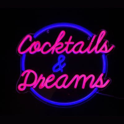Cocktails & Dreams Neon Light Sign