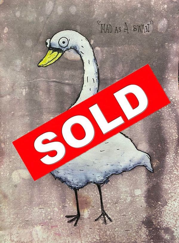 Mad As A Swan A4 Original Artwork