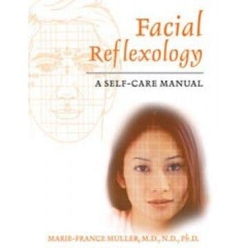 Facial Reflexology, A Self-care Manual - Muller