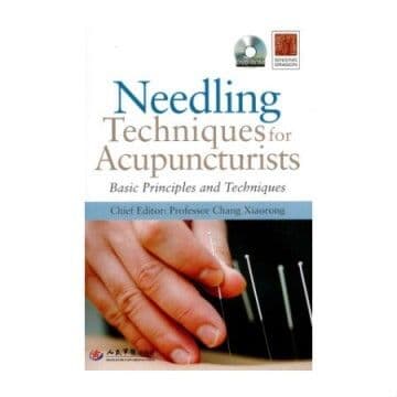 Needling Techniques for Acupuncturists - Xiaorong