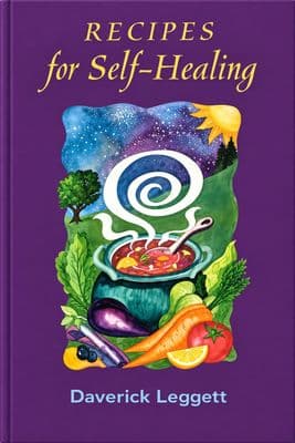 Recipes for Self-Healing by Daverick Leggett | Chinese Medicine Nutrition