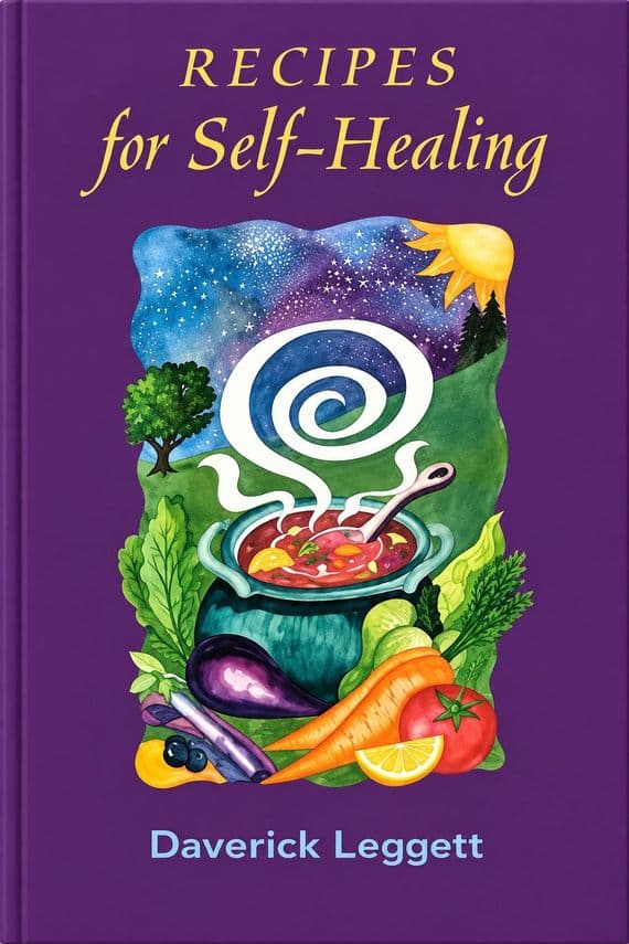 Recipes for Self-Healing by Daverick Leggett | Chinese Medicine Nutrition