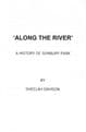 'Along the River'. A History of Sunbury Park  DAVISON, Sheelah