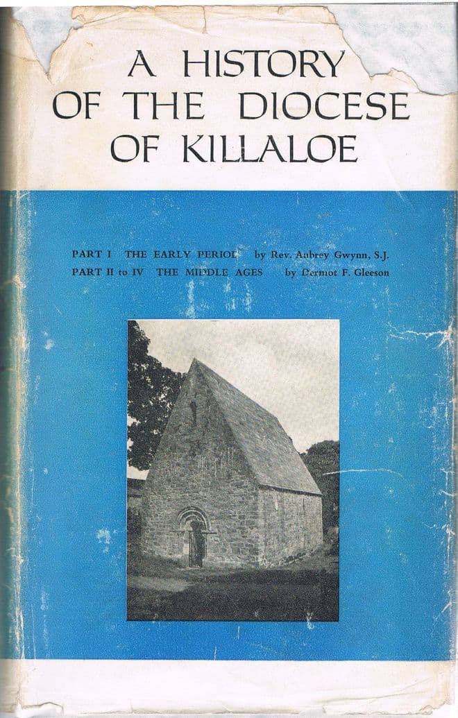 A History of the Diocese of Killaloe GWYNN, Aubrey, S.J & GLEESON, Dermot, F.
