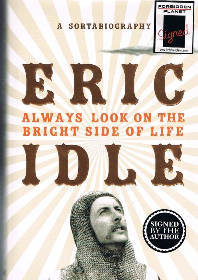 Always Look on the Bright Side of Life (signed 1st)  IDLE, Eric