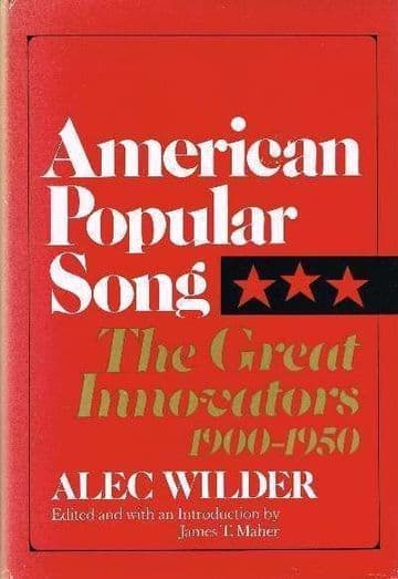 AMERICAN POPULAR SONG - the Great Innovators 1900-1950, Alec WILDER,