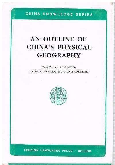 An outline of China's physical geography (China knowledge series), Jen, Mei-o,