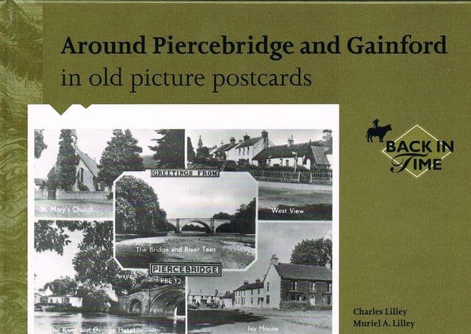 Around Piercebridge and Gainford in Old Picture Postcards  LILLEY, Charles 